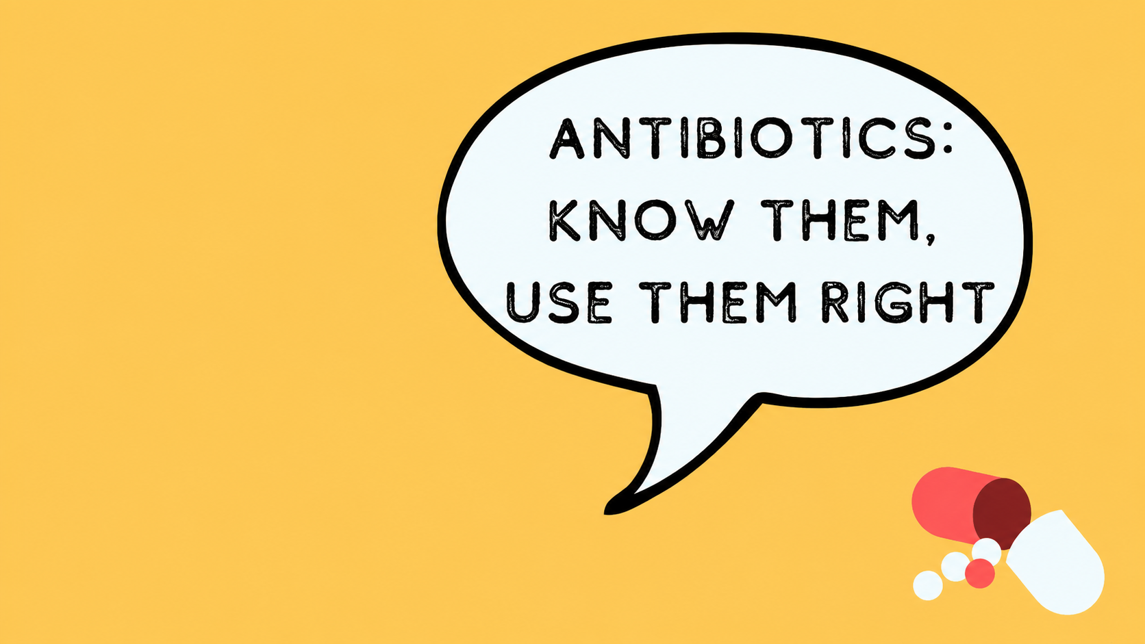 Understanding Antibiotics: Why Responsible Usage Matters